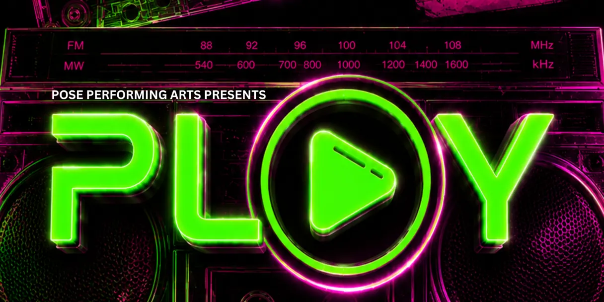 Pose Performing Arts – “Play”