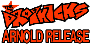 The Dropkicks (Arnold Release)