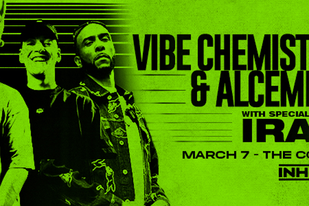 Vibe Chemistry & Alcemist w/ special guest IRAH