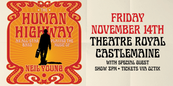THE HUMAN HIGHWAY: The music of Neil Young