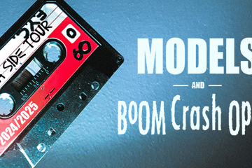 Models & Boom Crash Opera - Double A Side Tour