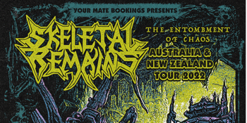 SKELETAL REMAINS (USA) DEBUT AUSTRALIAN TOUR