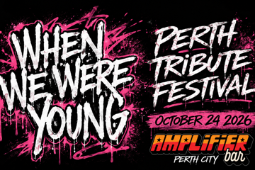 WHEN WE WERE YOUNG 2026 - Perth Tribute Festival | Amplifier Bar, Perth City