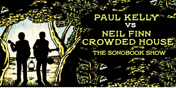 Event image for Paul Kelly & Neil Finn Tribute