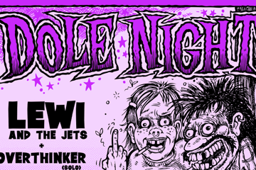 DOLE NIGHT w/ Lewi and the Jets & overthinker (solo)