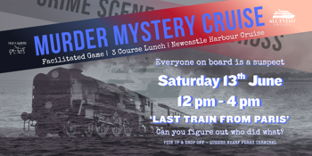 Murder Mystery Cruise | 3 Course Lunch | Newcastle Harbour