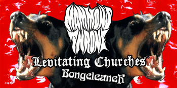 Mammons Throne, Levitating Churches + Bongcleaner at The Last Chance