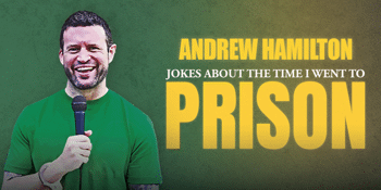 Andrew Hamilton: Jokes About The Time I Went To Prison
