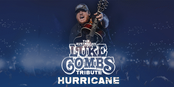 HURRICANE The Australian LUKE COMBS Tribute Show