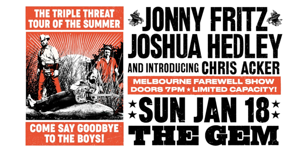 Jonny Fritz & Joshua Hedley - MELBOURNE FAREWELL SHOW poster