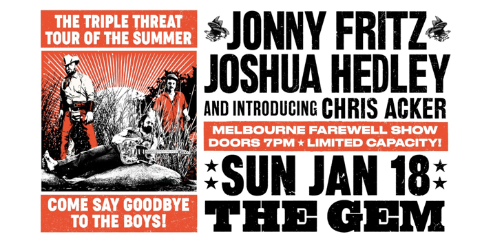 Jonny Fritz & Joshua Hedley - MELBOURNE FAREWELL SHOW