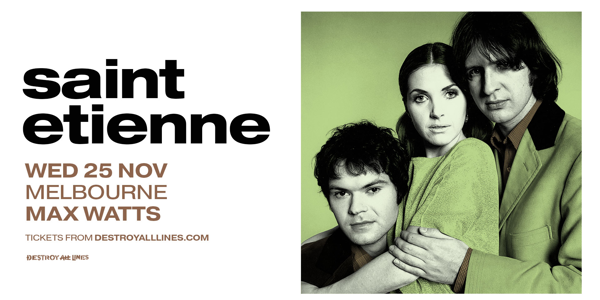 Saint Etienne Farewell Tour