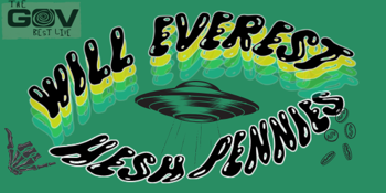 Pop-Up Matinee - Will Everest, Hesh, Pennies!