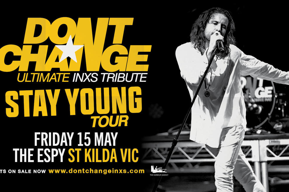 Don’t Change – Ultimate INXS | Stay Young Tour