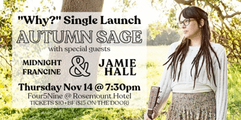 "Why?” Single Launch / Autumn Sage