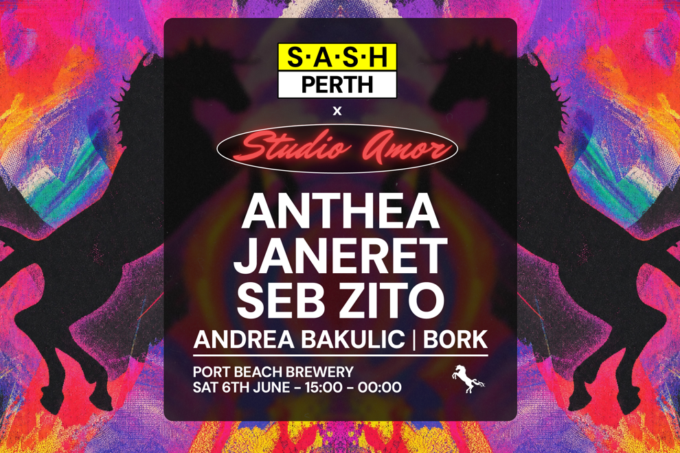 ? S.A.S.H Perth x Studio Amor ? Anthea ? Janeret ? Seb Zito ? Port Beach Brewery ? Sat 6th June ?