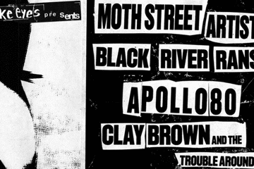 SNAKE EYES PRESENTS: MOTH STREET ARTISTS / BLACK RIVER RANSOM / APOLLO80 / CLAYTON BROWN & THE TROUBLE AROUND TOWN