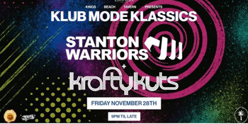 Stanton Warriors + Krafty Kuts