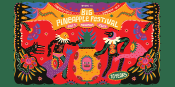 Big Pineapple Festival 2025
