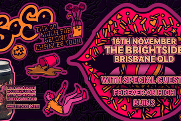 SoSo - "So Much For Second Chances" Tour | BRISBANE