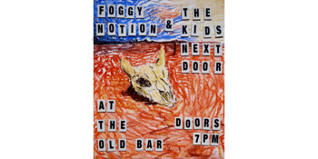 FOGGY NOTION AT THE OLD BAR