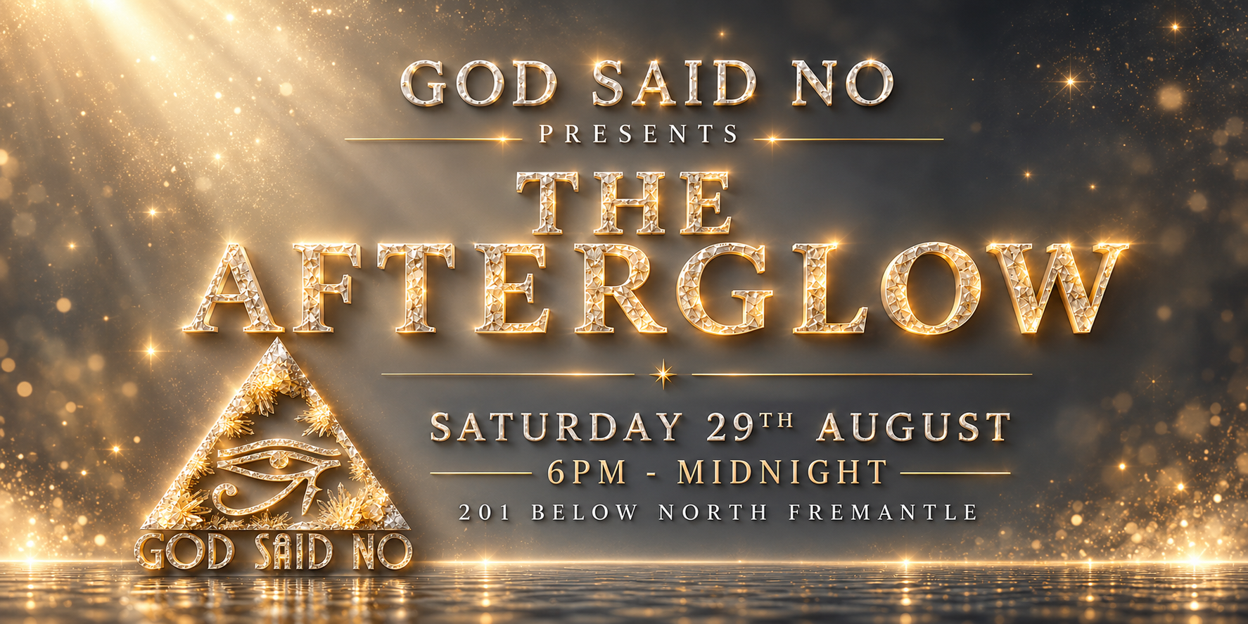 God Said No presents: THE AFTERGLOW
