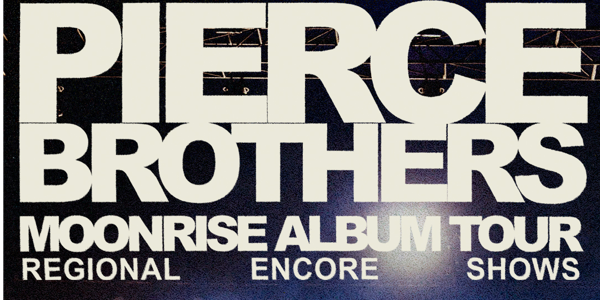Pierce Brothers Moonrise Album Tour (Regional Encore shows) live at Longley International Hotel - Concert poster