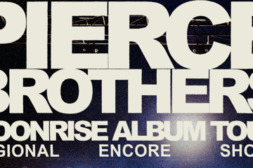 Pierce Brothers Moonrise Album Tour (Regional Encore shows)