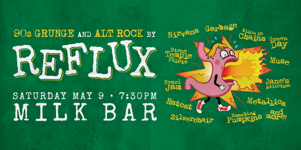 REFLUX live at Milk Bar in Inglewood on May 09, 2026 - Concert poster
