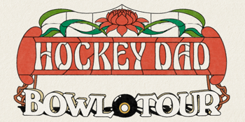 Hockey Dad - Bowlo Tour