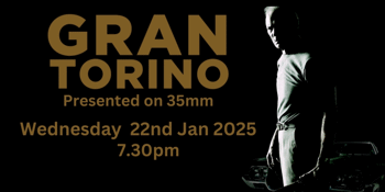 Gran Torino (M) presented on 35mm film