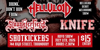 Helluloid - Debut Melbourne Show
