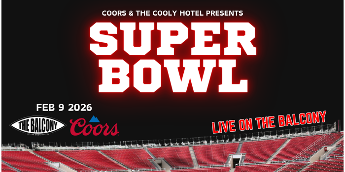  COORS PRESENTS: Super Bowl LX Live on the Balcony