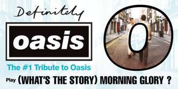 Definitely Oasis (UK) (Oasis Tribute)