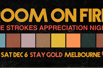 Room on Fire: The Strokes Appreciation Night - Melbourne