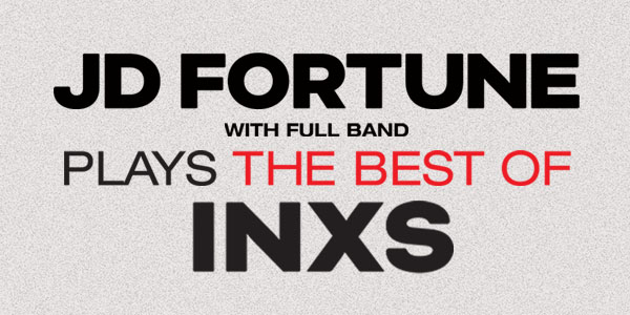 Coming up in Adelaide: JD Fortune Performs The Best of INXS || The Gov