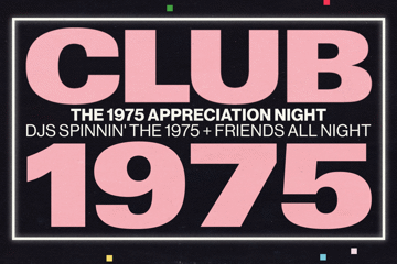 Club 1975: The 1975 Appreciation Night - Melbourne