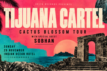 Tijuana Cartel // Cactus Blossom Tour
