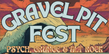 Gravel Pit Festival - A Night of Psych, Grunge and Alt Rock