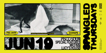 SPANGLED THURSDAYS ft. PISCO SOUR | SPECIAL FEATURES | MR FINN | LUCY'S HOUSE  - BYRON BAY | FREE ENTRY