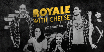 Royale with Cheese: 90s Unplugged – LATE SHOW