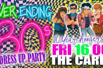 Never Ending 80s - Dress Up Party - 10 Year Anniversary