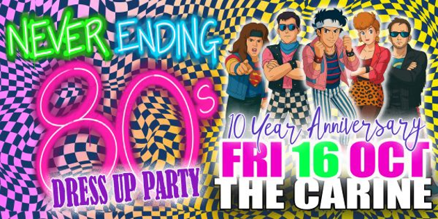 Coming up at The Carine (Carine Glades Tavern): Never Ending 80s - Dress Up Party - 10 Year Anniversary