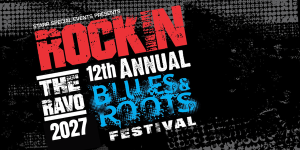 12th ANNUAL RAVO BLUES & ROOTS FESTIVAL