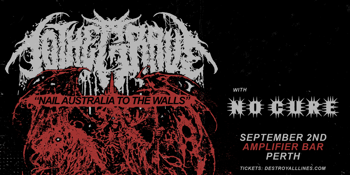 TO THE GRAVE 'NAIL AUSTRALIA TO THE WALLS' with NO CURE (USA)