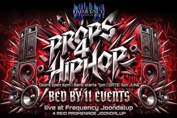 PROPS 4 HIPHOP - Live @ Frequency Nightclub JOONDALUP