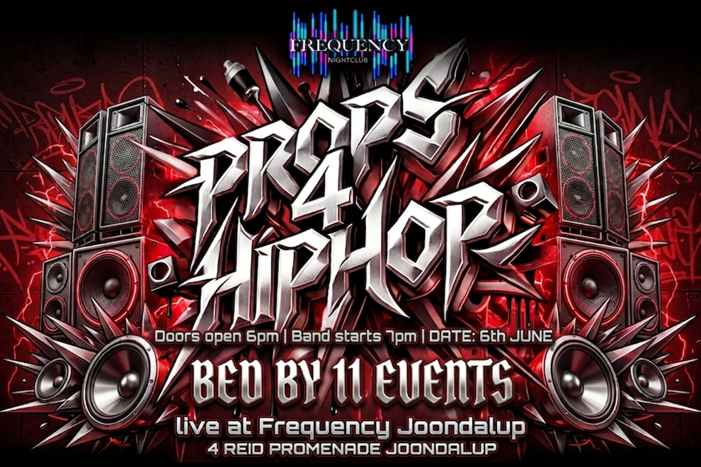 PROPS 4 HIPHOP - Live @ Frequency Nightclub JOONDALUP