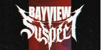 Return of Bayview Suspect