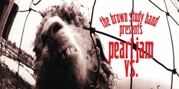 THE BROWN STUDY BAND | PEARL JAM "VS" TRIBUTE