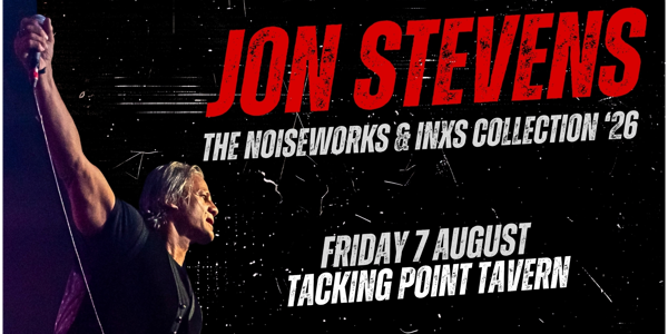 Jon Stevens - The Noiseworks & INXS Collection '26 Tour live at Tacking Point Tavern - Concert poster